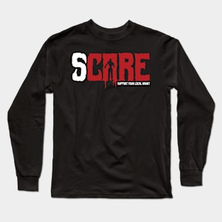 Scaring is Caring! Long Sleeve T-Shirt